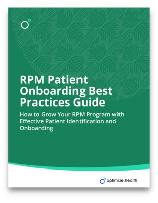 Optimize Health RPM Patient Onboarding Best Practices Guide